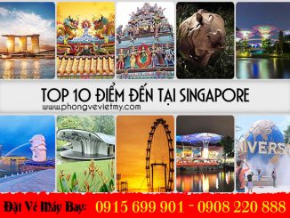 Top 10 điểm đến du lịch tại Singapore