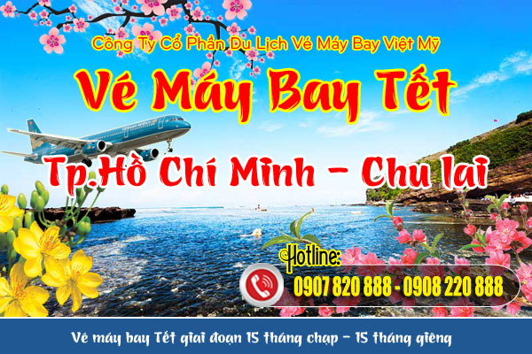 Vé máy bay Tết Tp.Hồ Chí MInh - Chu Lai