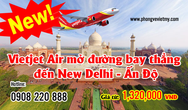 Vietjet mở đường bay thẳng đến New Delhi