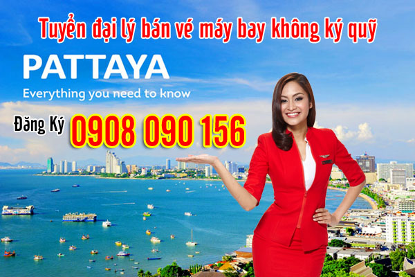Tuyể đại lý bán vé máy bay đi Pattaya