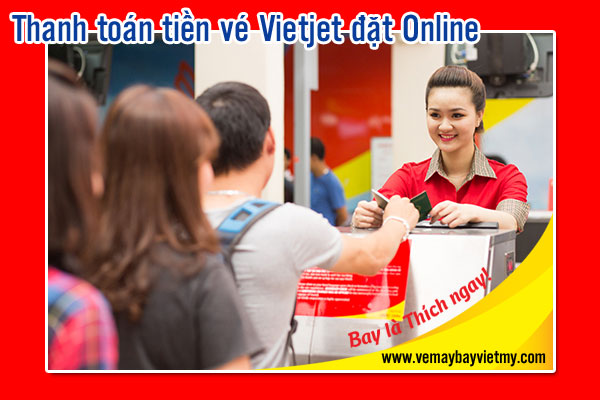 Thanh toán tiền vé Vietjet đặt online tại TP.HCM