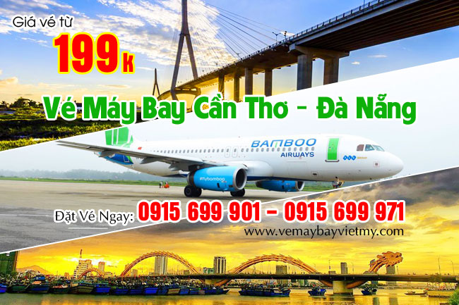 Vé Máy Bay Cần Thơ - Đà Nẵng Bamboo Airways