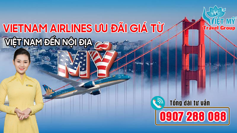 Vietnam Airlines ưu đãi giá từ Việt Nam đến nội địa Mỹ quá cảnh SFO