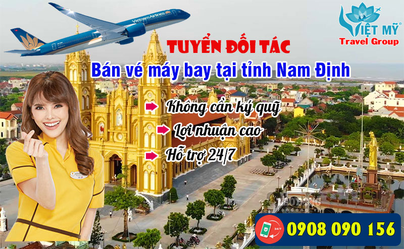 Tuyển đối tác bán vé máy bay tại tỉnh Nam Định, Việt Nam
