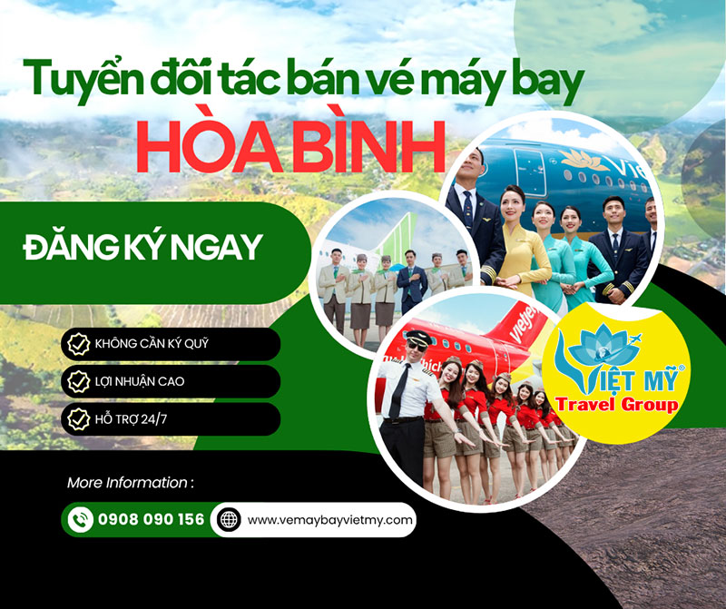 Tuyển đối tác bán vé máy bay tại tỉnh Hòa Bình, Việt Nam 1 Tuyển đối tác bán vé máy bay tại tỉnh Hòa Bình, Việt Nam