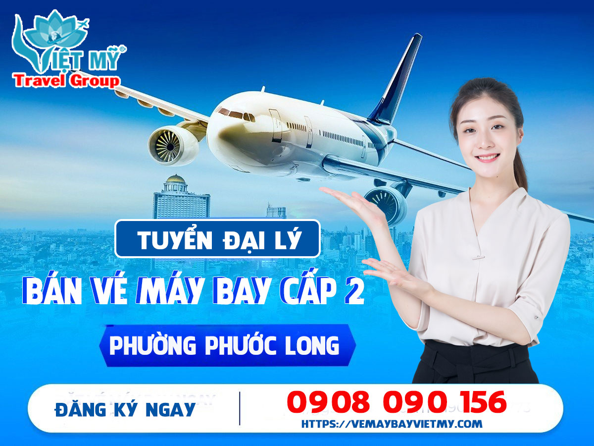 Tuyển đại lý bán vé máy bay cấp 2 tại phường Phước Long , TPHCM