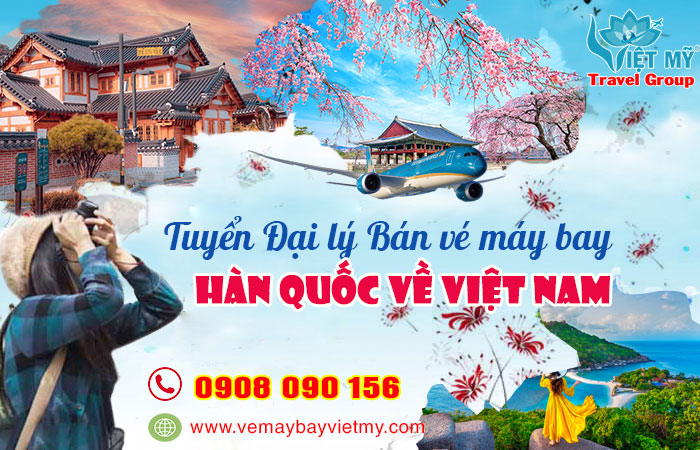 tuyen-dai-ly-ban-ve-may-bay-han-quoc-ve-viet-nam.jpg