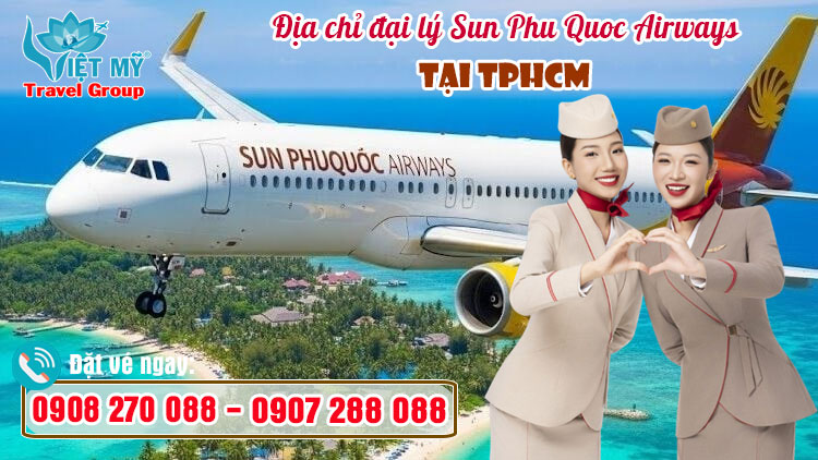 Địa chỉ đại lý Sun Phú Quốc Airways (SPA) tại TPHCM