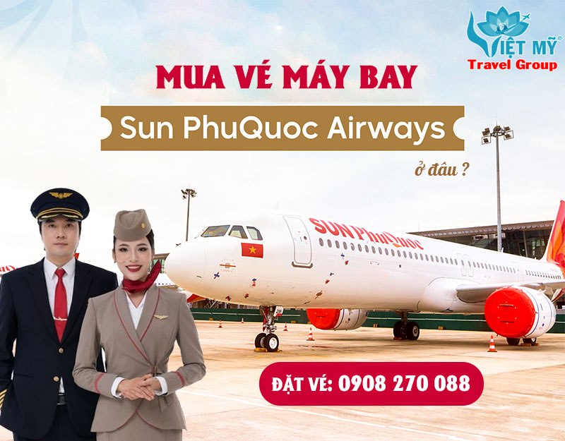 Mua vé máy bay Sun Phu Quoc Airways (SPA) ở đâu?