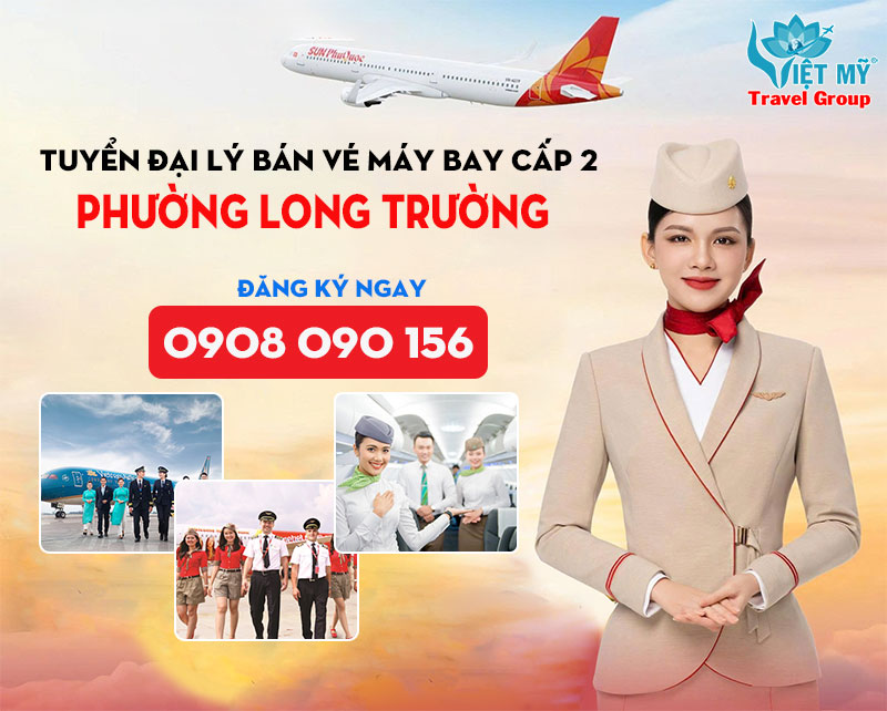 Tuyển đại lý bán vé máy bay cấp 2 tại phường Long Trường, TPHCM