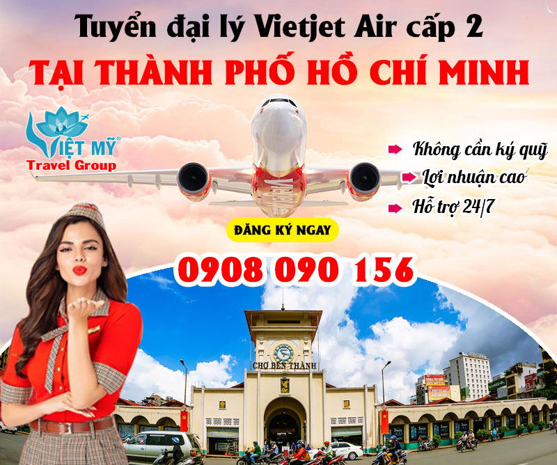 Tuyển đại lý Vietjet Air cấp 2 tại Thành phố Hồ Chí Minh 1 Tuyển đại lý Vietjet Air cấp 2 tại Thành phố Hồ Chí Minh