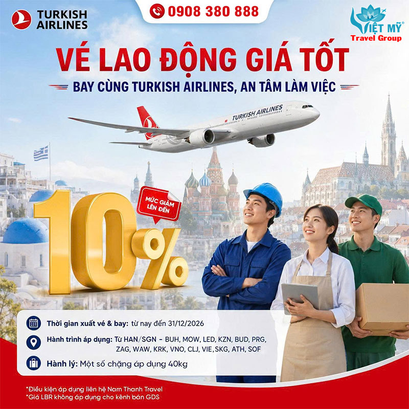 Bay cùng Turkish Airlines – Giảm đến 10% vé lao động Châu Âu