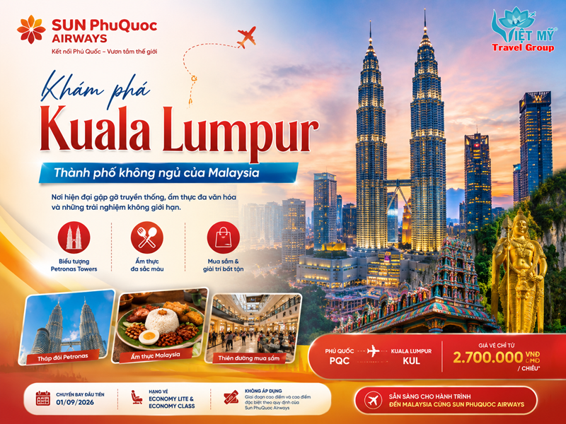 Khám phá Kuala Lumpur – Thành phố không ngủ của Malaysia