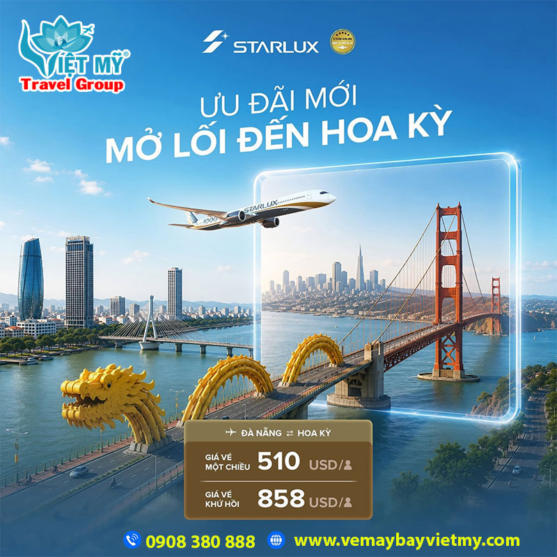 Ưu Đãi chỉ từ 510 USD cùng STARLUX Airlines bay Mỹ 1 Ưu Đãi chỉ từ 510 USD cùng STARLUX Airlines bay Mỹ