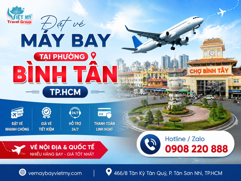 Đặt vé máy bay tại phường Bình Tân, TPHCM 1 Đặt vé máy bay tại phường Bình Tân, TPHCM
