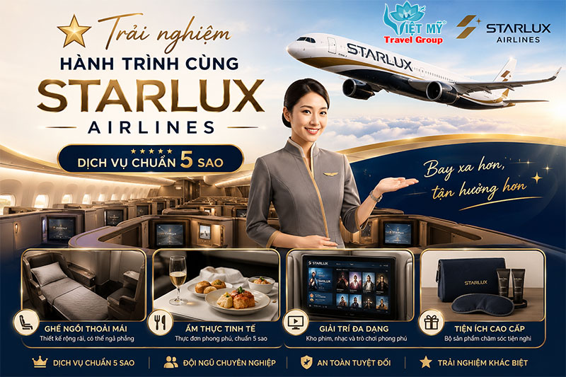 Vé STARLUX đi Mỹ & Cộng Hòa Séc từ 504 USD – Ưu đãi đến 30/09/2026 2 Trải nghiệm hành trình cùng STARLUX Airlines