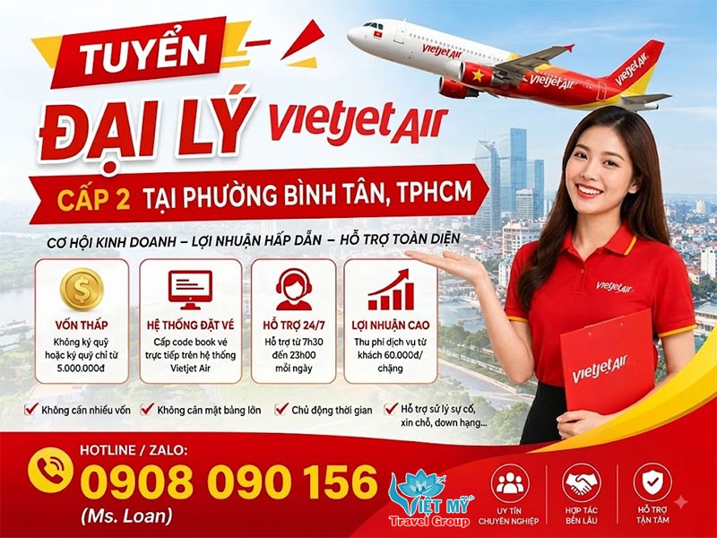 Tuyển đại lý Vietjet Air cấp 2 tại phường Bình Tân, TPHCM