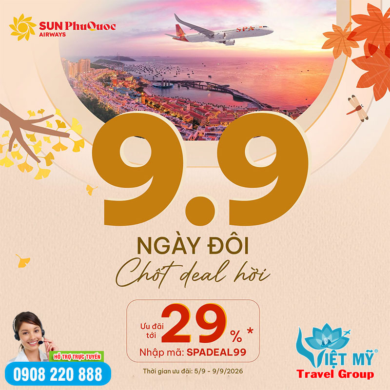 Ngày đôi 9/9 - Chốt Deal hời đến 29% cùng Sun PhuQuoc Airways 1 Ngày đôi 9/9 - Chốt Deal hời đến 29% cùng Sun PhuQuoc Airways