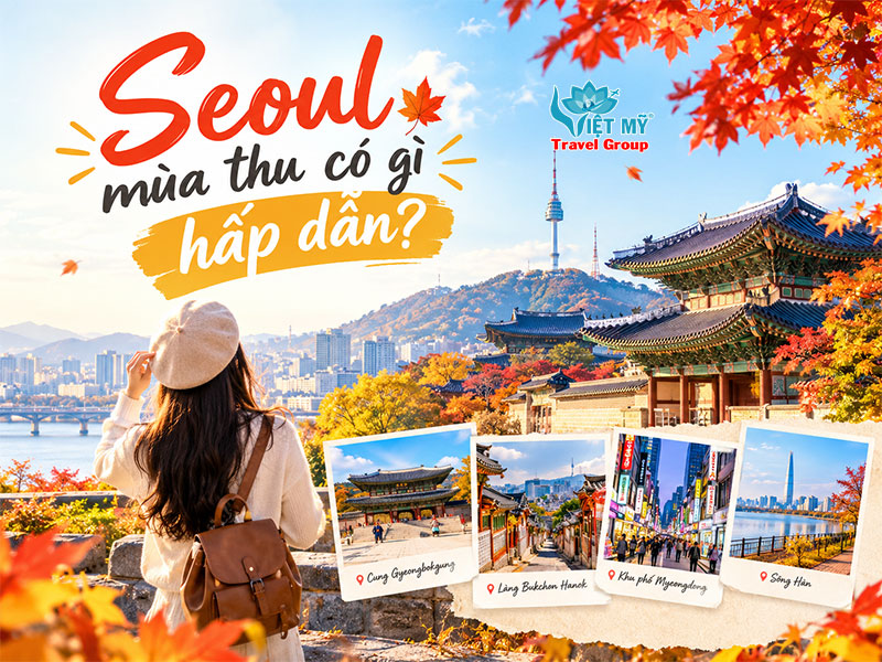 Seoul mùa thu có gì hấp dẫn?