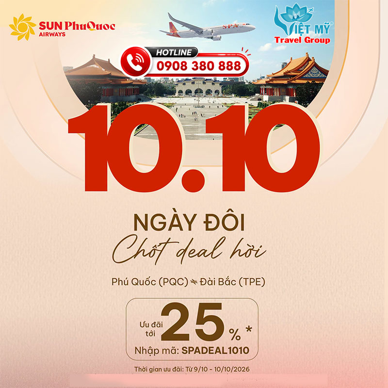 10/10 - Sun PhuQuoc Airways giảm 25% Phú Quốc - Đài Bắc 1 10/10 - Sun PhuQuoc Airways giảm 20% Phú Quốc - Đài Bắc