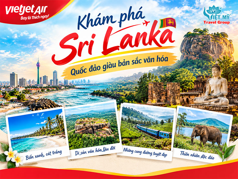 Vietjet mở đường bay thẳng Hà Nội - Colombo 2 Khám phá Sri Lanka – Quốc đảo giàu bản sắc văn hóa